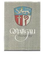 Ostallgäu : einst u. jetzt. [Hrsg.: Aegidius Kolb u. Ewald Kohler im Auftr. d. Landkreises Ostallgäu. Ill.: Heinz Schubert]