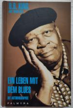 B.B. King mit David Ritz (Autoren): Ein B.B. King mit David Ritz (Autoren): Ein