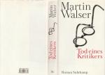 Martin Walser: Tod eines Kritikers Roman