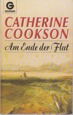 Am Ende der Flut : Roman / Catherine Cookson. Aus dem Engl. von Erni Friedmann