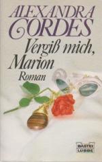 Alexandra Cordes: Vergiß mich, Marion