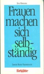 Erika Markmann: Frauen machen sich selbs