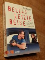 Robert Kugler: Bellas letzte Reise - Was