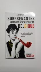 Surprenantes histoires de l'histoire en Belgique