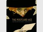 The Postcard Age Selections from the Leonard A. Lauder Collection