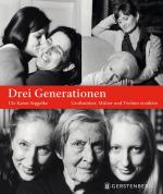 Seggelke, Ute Karen: Drei Generationen :