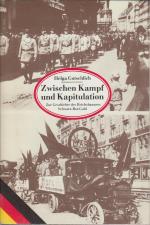 Zwischen Kampf und Kapitulation : zur Geschichte d. Reichsbanners Schwarz-Rot-Gold / Helga Gotschlich Zur Geschichte des Reichsbanners Schwarz-Rot-Gold