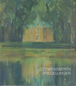 Clemenswerth - Spiegelungen - Reflexionen über das Schloß im Emsland mit den Augen der Künstler. Zur Jubiläumsausst.vom 13. Juli - 7. September 1997. Emslandmuseum Schloß Clemenswerth