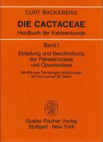 Die Cactaceae. (6 Bände) 1. Einleitung und Beschreibung der Peireskioideae und Opuntioideae. 2. Cereoideae (Hylocereeae - Cereeae [Austrocereinae]). 3. Cereoideae. (Austrocactinae) 4. Cereoideae (Boreocereeae). 5. Cereoideae (Boreocactinae). 6. Nachträge und Index.