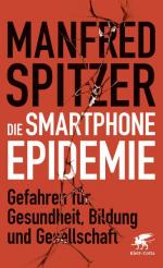 Manfred Spitzer: Die Smartphone-Epidemie