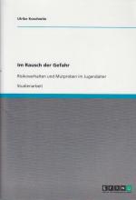 Ulrike Koschwitz: Im Rausch der Gefahr: Ulrike Koschwitz: Im Rausch der Gefahr: