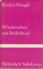 Wiedersehen mit Brideshead. Bibliothek Suhrkamp Bd. 466. D. heiligen u. profanen Erinnerungen des Hauptmanns Charles Ryder ; Roman