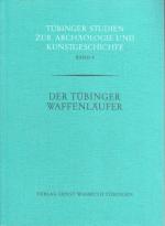 Der Tübinger Waffenläufer. von Ruth Balluff ... Hrsg. von Ulrich Hausmann