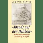 Ludwig Fertig: Abends auf den Helikon.