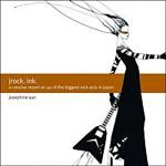 Jrock, Ink.: A Concise Report On 40 Of The Biggest Rock Acts In Japan