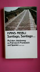 Hans Aebli: SANTIAGO SANTIAGO . auf dem 