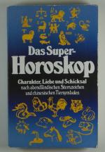 Das Super-Horoskop