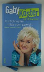 Till Hoheneder, Gaby Köster: Ein Schnupf