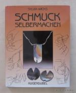Sylvia Wicks: Schmuck selbermachen