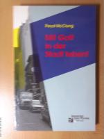 Floyd McClung: Mit Gott in der Stadt leb