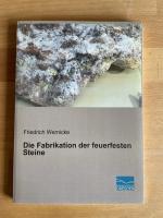 Die Fabrikation der feuerfesten Steine (Nachdruck der Originalausgabe von 1905)