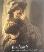 Rembrandt - der Meister und seine Werkstatt - Gemälde