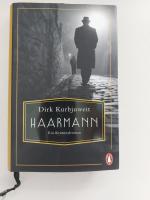 Dirk Kurbjuweit: Haarmann - Kriminalroma Dirk Kurbjuweit: Haarmann - Kriminalroma
