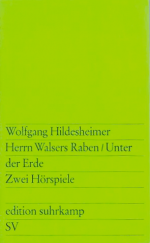 Herrn Walsers Raben/unter der Erde. Zwei Hörspiele