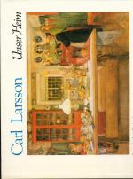 Carl Larsson: Unser Heim. Carl Larsson: Unser Heim.