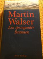 Martin Walser: Ein springender Brunnen -