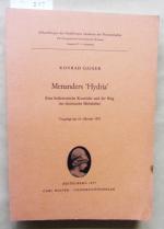 Menanders "Hydria". Eine hellenistische Komödie und ihr Weg ins lateinische Mittelalter. ("Abhandlungen der Heidelbergeer Akademie der Wissenschaften", Philos.-histor. Klasse, Jg.1977,1. Abh.)