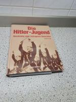 Die Hitler-Jugend - Geschichte einer betrogenen Generation