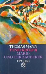 Thomas Mann: TONIO KRÖGER / MARIO UND DE