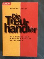 Michael Jürgs: Die Treuhänder - Wie Held