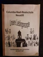 Columba-Neef-Realschule Neustift - Unsere Lieblingsrezepte. Sonderausgabe zum Sommerfest am 24.07.1997.