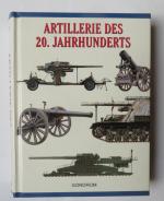 Ian Hogg: Artillerie des 20. Jahrhundert Ian Hogg: Artillerie des 20. Jahrhundert