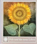 Regine Schindler: Pele und das neue Lebe
