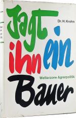 Jagt ihn - ein Bauer! Wetterzone Agrarpolitik.