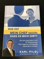 Was hat mein Chef davon, dass es mich gibt?