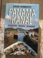 Panama-Kanal - Entdecker, Piraten, Techniker