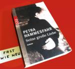 Petra Hammesfahr: SEINE GROSSE LIEBE