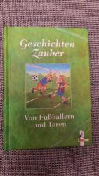 Geschichten Zauber/ Von Fußballern und T