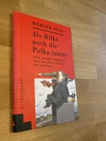 Werner Fuld: Als Rilke noch die Polka ta Werner Fuld: Als Rilke noch die Polka ta