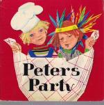 Peters Party - Rezepte für kleine Köche ; gefahrloses Anrichten ohne Zündhölzer, ohne Feuer, ohne Strom ; nostalgische Broschüre aus den 60er-Jahren ; Rezepte wurden aktualisiert