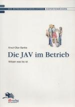 Die JAV im Betrieb - Wissen was los ist