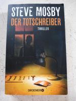 Steve Mosby: Der Totschreiber Steve Mosby: Der Totschreiber