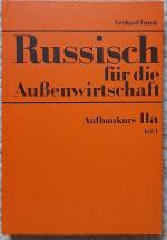 Russisch für die Außenwirtschaft - Aufbaukurs IIa. Teil 1