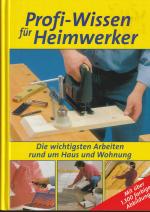 Profi-Wissen für Heimwerker