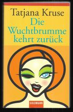 Tatjana Kruse: Die Wuchtbrumme kehrt zur
