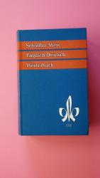 SCHÖFFLER-WEIS WÖRTERBUCH DER ENGLISCHEN UND DEUTSCHEN SPRACHE I. ENGLISCH - DEUTSCH.